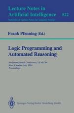 Logic Programming and Automated Reasoning: 5th International Conference, LPAR '94, Kiev, Ukraine, July 16 - 22, 1994. Proceedings