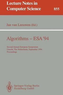 Algorithms - ESA '94: Second Annual European Symposium, Utrecht, The Netherlands, September 26 - 28, 1994. Proceedings - cover