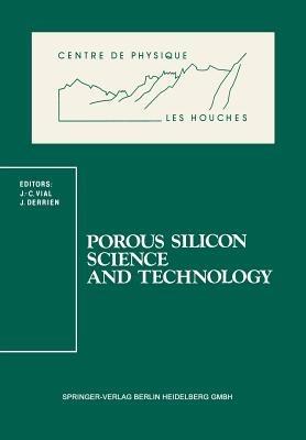 Porous Silicon Science and Technology: Winter School Les Houches, 8 to 12 February 1994 - cover