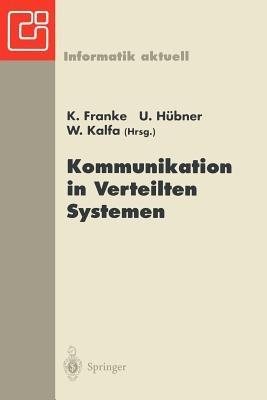 Kommunikation in Verteilten Systemen: Neue Länder — Neue Netze — Neue Dienste. GI/ITG-Fachtagung Chemnitz-Zwickau, 22.–24. Februar 1995 - cover