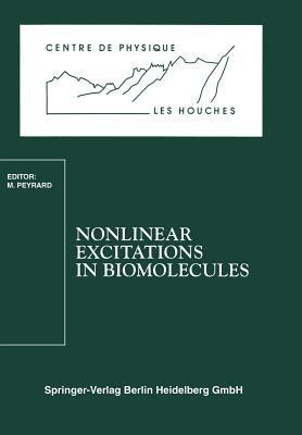 Nonlinear Excitations in Biomolecules: Les Houches School, May 30 to June 4, 1994 - cover