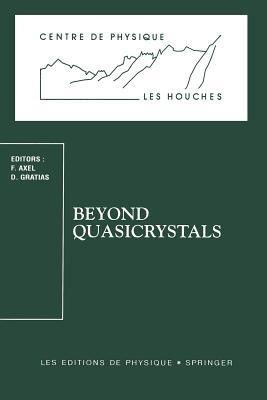 Beyond Quasicrystals: Les Houches, March 7–18, 1994 - cover