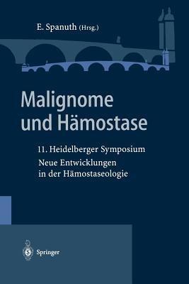 Malignome und Hämostase: 11. Heidelberger Symposium Neue Entwicklungen in der Hämostaseologie - cover