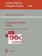 Computer Science Today: Recent Trends and Developments