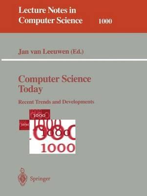 Computer Science Today: Recent Trends and Developments - cover