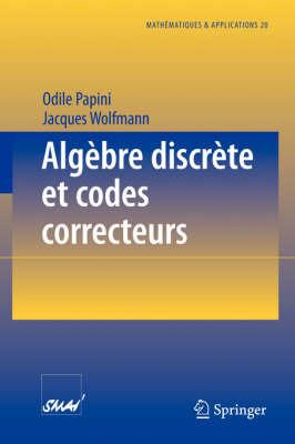 Algèbre discrète et codes correcteurs - Odile Papini,Jacques Wolfmann - cover