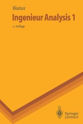 Ingenieur Analysis 1 - Christian Blatter - cover