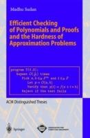Efficient Checking of Polynomials and Proofs and the Hardness of Approximation Problems - cover