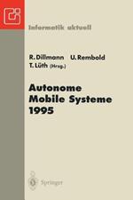 Autonome Mobile Systeme 1995: 11. Fachgespräch Karlsruhe, 30. November-1. Dezember 1995
