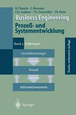 Business Engineering Prozeß- und Systementwicklung: Band 2: Fallbeispiel