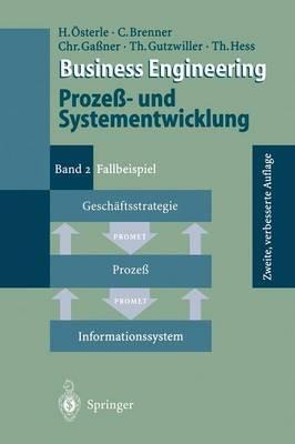 Business Engineering Prozeß- und Systementwicklung: Band 2: Fallbeispiel - Hubert Österle,Claudia Brenner,Christian Gaßner - cover