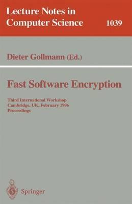 Fast Software Encryption: Third International Workshop, Cambridge, UK, February 21 - 23, 1996. Proceedings - cover