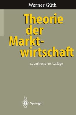 Theorie der Marktwirtschaft - Werner Güth - cover