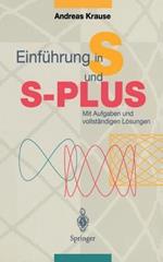 Einführung in S und S-PLUS: Mit Aufgaben und vollständigen Lösungen