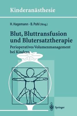 Blut, Bluttransfusion und Blutersatztherapie: Perioperatives Volumenmanagement bei Kindern - cover