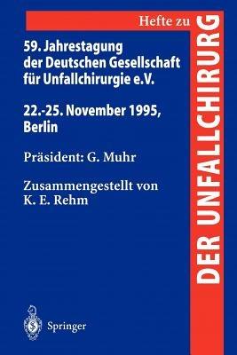 59. Jahrestagung der Deutschen Gesellschaft für Unfallchirurgie e.V.: 22.–25. November 1995, Berlin - cover