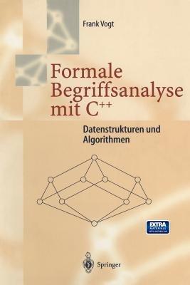 Formale Begriffsanalyse mit C++: Datenstrukturen und Algorithmen - Frank Vogt - cover