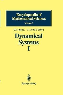 Dynamical Systems I: Ordinary Differential Equations and Smooth Dynamical Systems - D.V. Anosov,S.Kh. Aranson,V.I. Arnold - cover