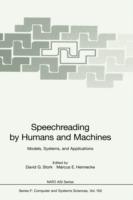 Speechreading by Humans and Machines: Models, Systems, and Applications - cover