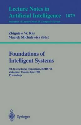 Foundations of Intelligent Systems: 9th International Symposium, ISMIS'96, Zakopane, Poland, June (9-13), 1996. Proceedings - cover