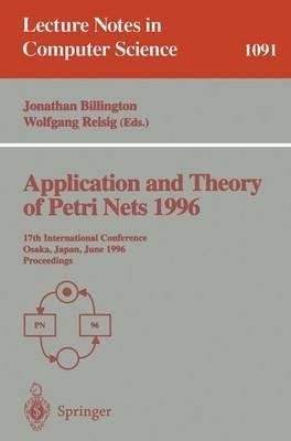 Application and Theory of Petri Nets 1996: 17th International Conference, Osaka, Japan, June 24-28, 1996. Proceedings - cover