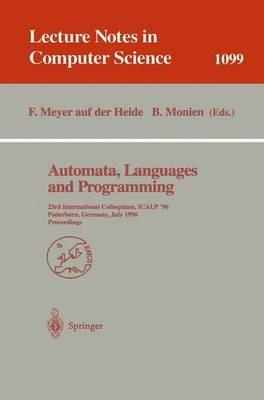 Automata, Languages and Programming: 23rd International Colloquium, ICALP '96, Paderborn, Germany, July 8-12, 1996. Proceedings - cover