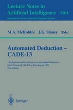 Automated Deduction - Cade-13: 13th International Conference on Automated Deduction, New Brunswick, NJ, USA, July 30 - August 3, 1996. Proceedings