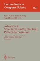 Advances in Structural and Syntactical Pattern Recognition: 6th International Workshop, SSPR' 96, Leipzig, Germany, August, 20 - 23, 1996, Proceedings - cover