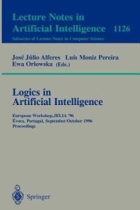 Logics in Artificial Intelligence: European Workshop, JELIA '96, Evora, Portugal, September 30 - October 3, 1996, Proceedings - cover