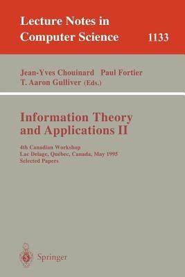 Information Theory and Applications II: 4th Canadian Workshop, Lac Delage, Quebec, Canada, May 28 - 30, 1995, Selected Papers - cover