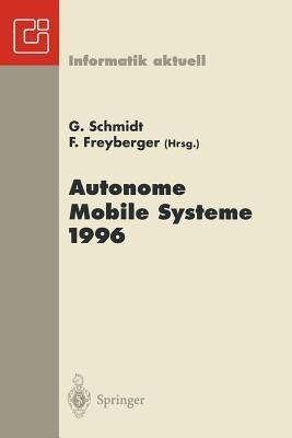 Autonome Mobile Systeme 1996: 12. Fachgespräch München, 14.–15. Oktober 1996 - cover