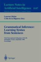 Grammatical Inference: Learning Syntax from Sentences: Third International Colloquium, ICGI-96, Montpellier, France, September 25 - 27, 1996. Proceedings - cover