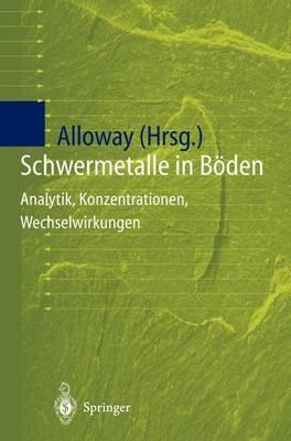 Schwermetalle in Böden: Analytik, Konzentration, Wechselwirkungen - cover