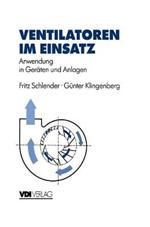 Ventilatoren im Einsatz: Anwendung in Geräten und Anlagen