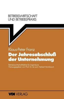 Der Jahresabschluß der Unternehmung - Klaus-Peter Franz - cover