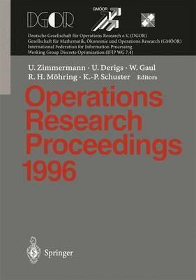 Operations Research Proceedings 1996: Selected Papers of the Symposium on Operations Research (SOR 96), Braunschweig, September 3 - 6, 1996 - cover