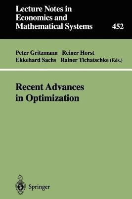 Recent Advances in Optimization: Proceedings of the 8th French-German Conference on Optimization Trier, July 21–26, 1996 - cover