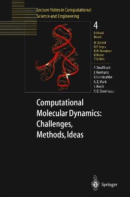 Computational Molecular Dynamics: Challenges, Methods, Ideas: Proceeding of the 2nd International Symposium on Algorithms for Macromolecular Modelling, Berlin, May 21–24, 1997 - cover
