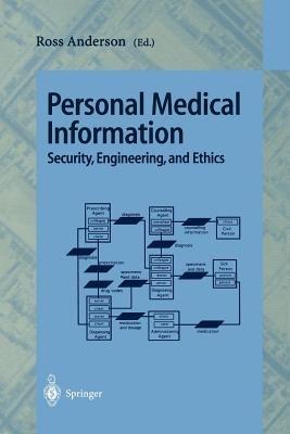 Personal Medical Information: Security, Engineering, and Ethics - cover