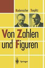 Von Zahlen und Figuren: Proben mathematischen Denkens für Liebhaber der Mathematik