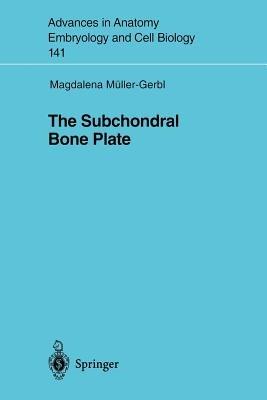 The Subchondral Bone Plate - Magdalena Müller-Gerbl - cover