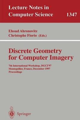 Discrete Geometry for Computer Imagery: 7th International Workshop, DGCI '97, Montpellier, France, December 3-5, 1997, Proceedings - cover