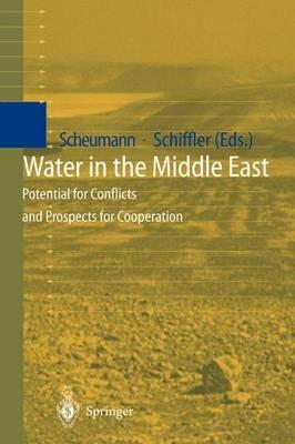 Water in the Middle East: Potential for Conflicts and Prospects for Cooperation - cover