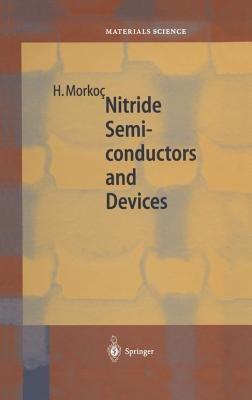 Nitride Semiconductors and Devices - Hadis Morkoç - cover