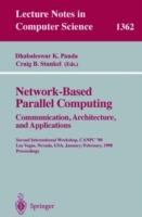 Network-Based Parallel Computing. Communication, Architecture, and Applications: Second International Workshop, CANPC'98, Las Vegas, Nevada, USA, January 31 - February 1, 1998, Proceedings - cover
