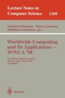Worldwide Computing and Its Applications - WWCA'98: Second International Conference, Tsukuba, Japan, March 4-5, 1998, Proceedings - cover