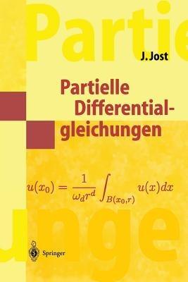 Partielle Differentialgleichungen: Elliptische (und parabolische) Gleichungen - Jürgen Jost - cover