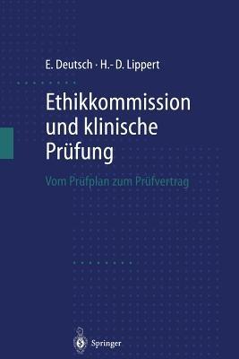 Ethikkommission und klinische Prufung: Vom Prufplan zum Prufvertrag - Erwin Deutsch,Hans-Dieter Lippert - cover