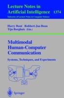 Multimodal Human-Computer Communication: Systems, Techniques, and Experiments