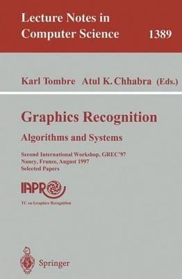 Graphics Recognition: Algorithms and Systems: Second International Workshop, GREC'97, Nancy, France, August 22-23, 1997, Selected Papers - cover
